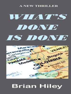 cover image of What's Done Is Done